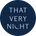 That Very Night - Home
